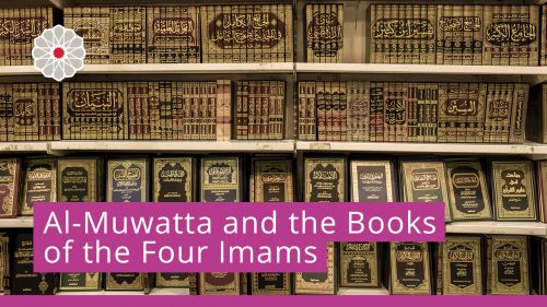 Al-Muwatta and the Books of the Four Imams