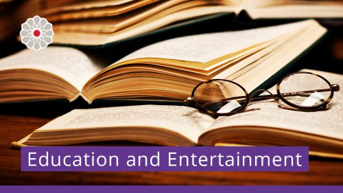 Education and Entertainment