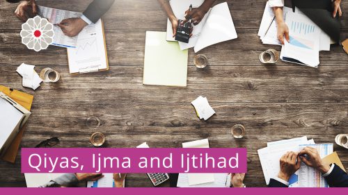 Qiyas, Ijma and Ijtihad